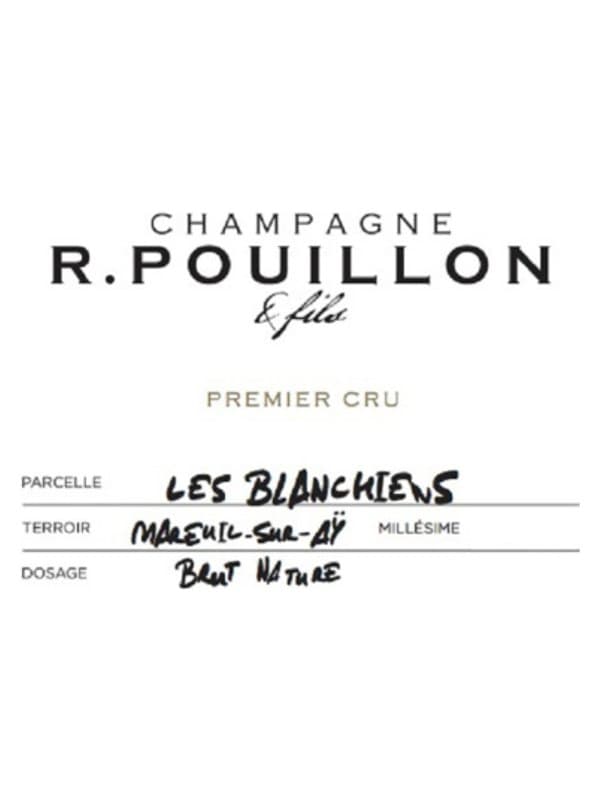 Champagne R. Pouillon & Fils, Les Blanchiens, 1er Cru, Mareuil-sur-Aÿ, Brut Nature